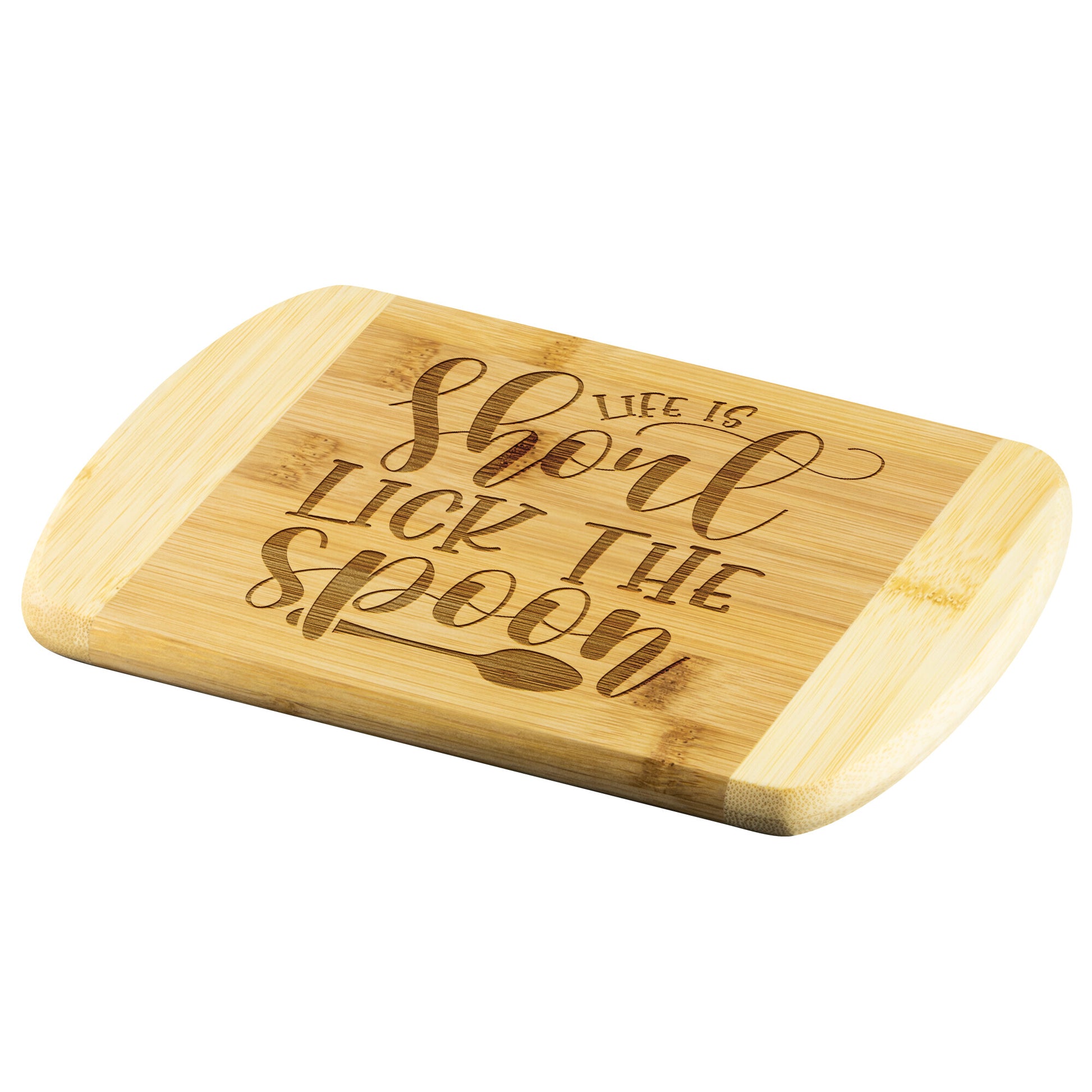 image of a bamboo cutting board with the words "life is short lick the spoon" on a white background